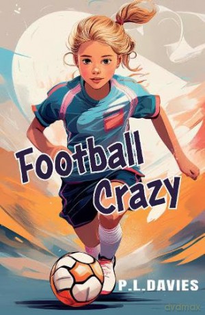 Football Crazy - P.L. Davies [KSIĄŻKA]
