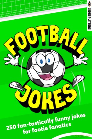 Football Jokes: The ultimate World Cup companion (Rocket Fox Sidesplitters) [KSIĄŻKA]