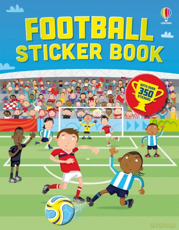 Football Sticker Book: A Fun Sticker Book for Kids (Ages 6-9) (Sticker Books) - Fiona Watt [KSIĄŻKA]