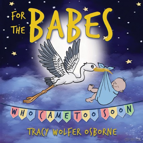 For The Babes Who Came Too Soon - Tracy Osborne [KSIĄŻKA]