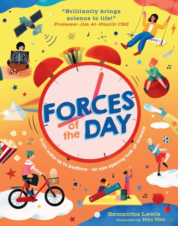 Forces of the Day: A new illustrated STEAM non-fiction children's book for 2026 about physics for ages 7+ - Samantha Lewis [KSIĄŻKA]
