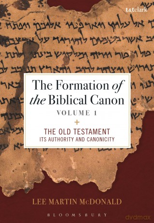 Formation Of The Biblical Canon Volume 1 - Lee Martin Mcdonald [KSIĄŻKA]