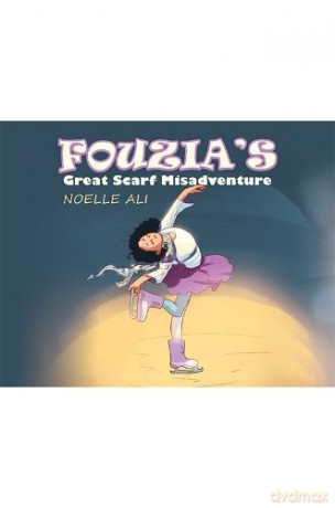 Fouzia's Great Scarf Misadventure - Noelle Ali [KSIĄŻKA]