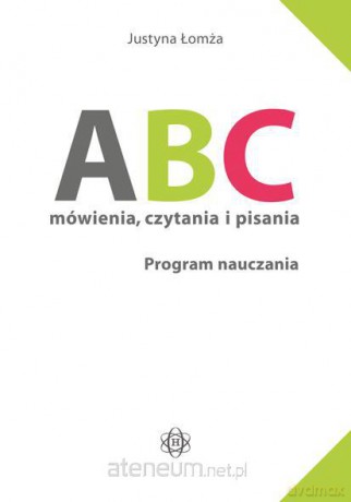 ABC mówienia, czytania i pisania. Program nauczyciela [KSIĄŻKA]