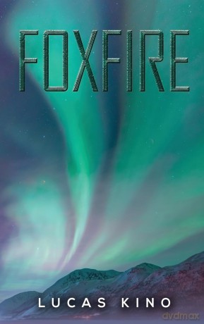 Foxfire - Lucas Kino [KSIĄŻKA]