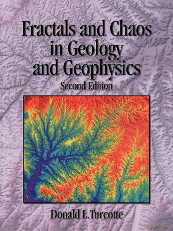 Fractals and Chaos in Geology and Geophysics: Second Edition - Donald L. Turcotte [KSIĄŻKA]