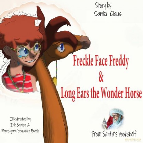 Freckle Face Freddy and Long Ears the Wonder Horse - Santa Claus [KSIĄŻKA]