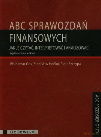 ABC sprawozdań finansowych [KSIĄŻKA]