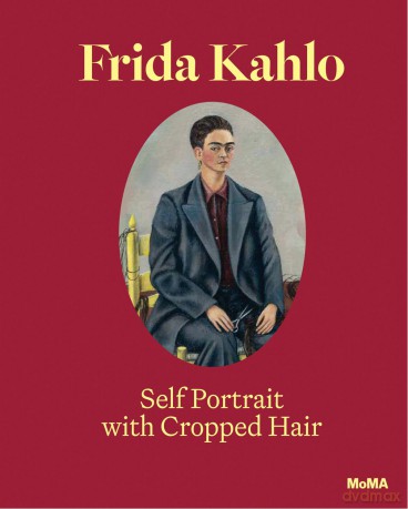 Frida Kahlo: Self-Portrait with Cropped Hair - Jodi Roberts [KSIĄŻKA]