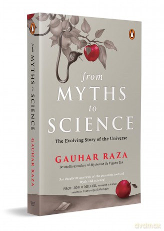 From Myths to Science: The Evolving Story of the Universe - Raza Gauhar [KSIĄŻKA]