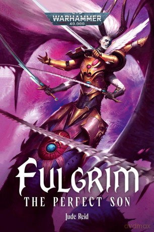 Fulgrim: The Perfect Son (Warhammer 40,000) - Jude Reid [KSIĄŻKA]