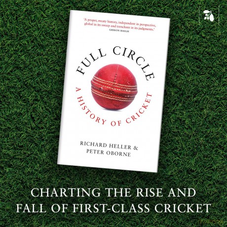 Full Circle: A History of Cricket - Peter Oborne [KSIĄŻKA]