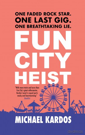 Fun City Heist - Michael Kardos [KSIĄŻKA]
