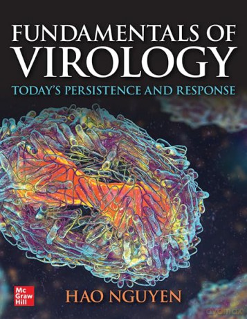 Fundamentals of Virology: Today's Persistence and Response - Nguyen [KSIĄŻKA]