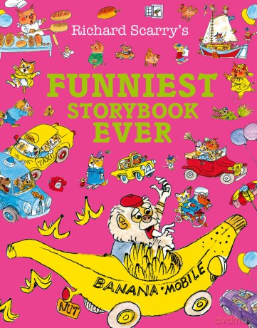 Funniest Storybook Ever: Get ready to laugh out loud in this hilarious story collection from the magical world of Richard Scarry. - Richard Scarry [KSIĄŻKA]