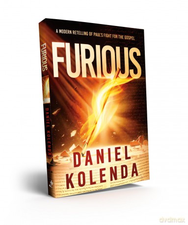 Furious: A Modern Retelling of Paul's Fight for the Gospel - Daniel Kolenda [KSIĄŻKA]