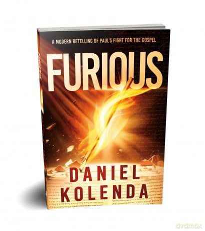 Furious: A Modern Retelling of Paul's Fight for the Gospel - Daniel Kolenda [KSIĄŻKA]