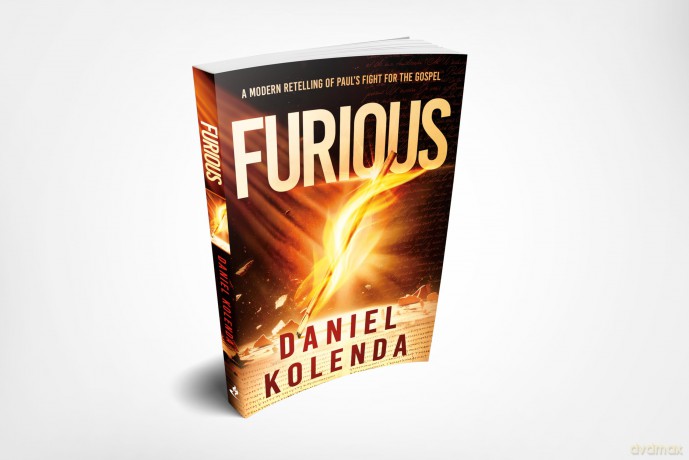Furious: A Modern Retelling of Paul's Fight for the Gospel - Daniel Kolenda [KSIĄŻKA]