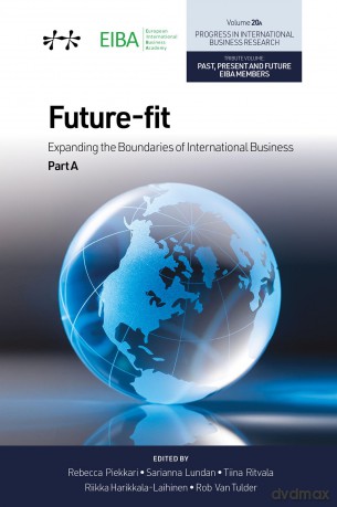 Future-fit: Expanding the Boundaries of International Business, Part A (Progress in International Business Research, V20, Part A) - Rebecca Piekkari [KSIĄŻKA]