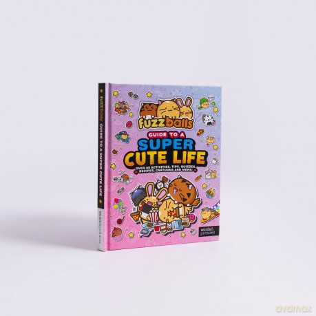 Fuzzballs Guide to a Super Cute Life - Marc Sach [KSIĄŻKA]