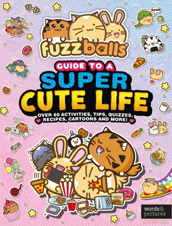 Fuzzballs Guide to a Super Cute Life - Marc Sach [KSIĄŻKA]