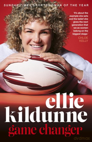 Game Changer: The trailblazing rugby star on smashing barriers in women's sport - Kildunne Ellie [KSIĄŻKA]