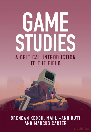 Game Studies: A Critical Introduction to the Field - Marcus Et Al Carter [KSIĄŻKA]