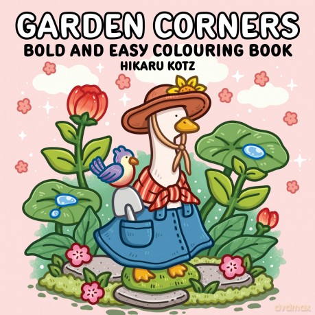 Garden Corners Cold And Easy Colouring - Hikaru Kotz [KSIĄŻKA]