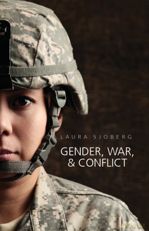 Gender, War, and Conflict (Gender and Global Politics) - Laura Sjoberg [KSIĄŻKA]