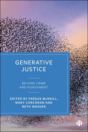 Generative Justice: Beyond Crime and Punishment - Fergus (Uni Mcneill [KSIĄŻKA]