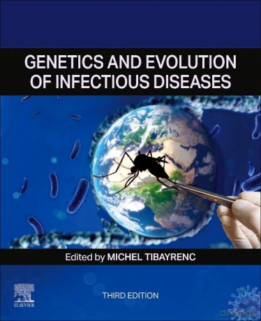 Genetics and Evolution of Infectious Diseases - ichel Tibayrenc [KSIĄŻKA]