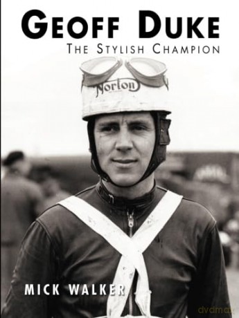 Geoff Duke: The Stylish Champion - Walker [KSIĄŻKA]