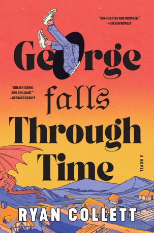 George Falls Through Time: A Novel - Ryan Collett [KSIĄŻKA]