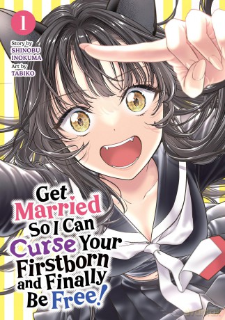 Get Married So I Can Curse Your Firstborn and Finally Be Free! Vol. 1 - Inokuma [KOMIKS]