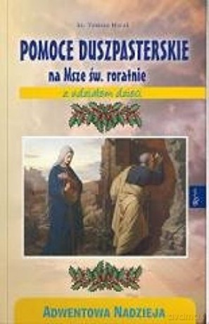 Adwentowa nadzieja. Pomoce duszpasterskie [KSIĄŻKA]+[CD]