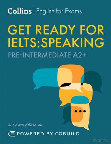 Get Ready for IELTS Speaking (incl. Audio): IELTS 4+ (A2+) (Collins English for IELTS) - Rhona Snelling [KSIĄŻKA]