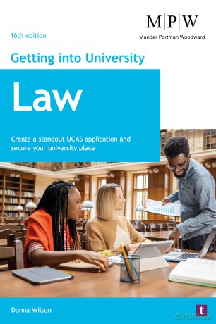 Getting into University: Law: Create a Standout UCAS Application and Secure Your University Place - Donna Wilson [KSIĄŻKA]