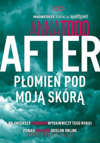 After. Płomień pod moją skórą [KSIĄŻKA]