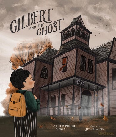 Gilbert and the Ghost - Heat Pierce Stigall [KSIĄŻKA]