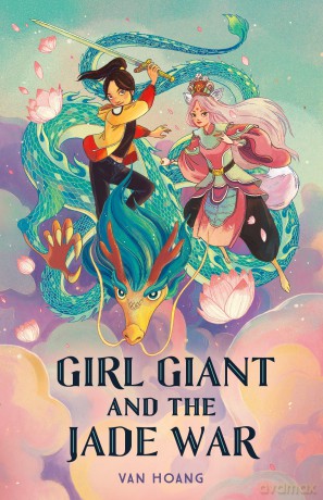 Girl Giant and the Jade War: 2 (Girl Giant and the Monkey King Series, 1) - Van Hoang [KSIĄŻKA]