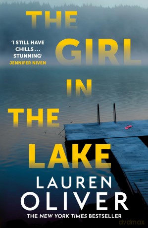 Girl In The Lake - Lauren Oliver [KSIĄŻKA]