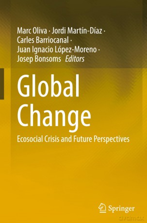 Global Change: Ecosocial Crisis and Future Perspectives - Marc Oliva [KSIĄŻKA]