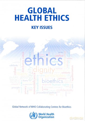 Global Health Ethics: Key Issues - Unknown [KSIĄŻKA]
