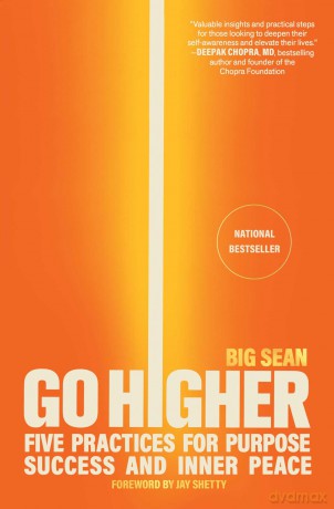 Go Higher: Five Practices for Purpose, Success, and Inner Peace - Big Sean [KSIĄŻKA]
