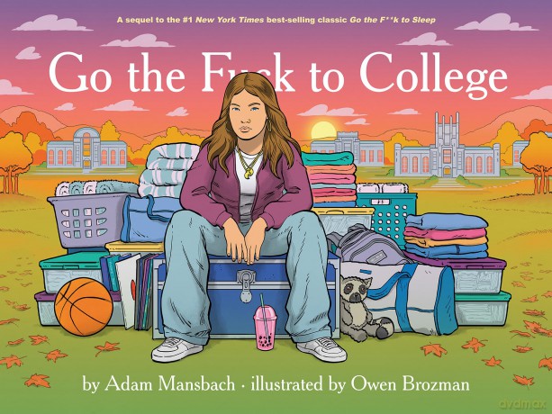 Go The Fuck To College (Go the Fuck to Sleep, 4) - Adam Mansbach [KSIĄŻKA]