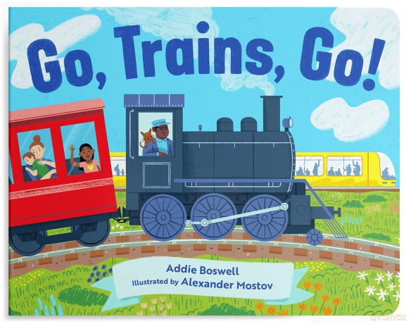 Go, Trains, Go! A Train Book for Toddlers 1-3: Train Books for Toddlers 1-3 (Things That Go) - Addie Boswell [KSIĄŻKA]