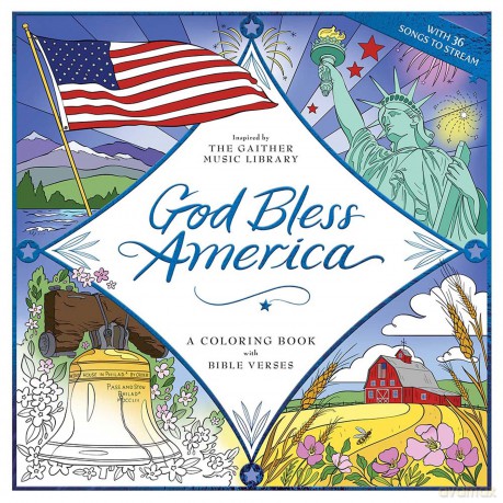 God Bless America: A Coloring Book with Bible Verses - Gaither Music Group [KSIĄŻKA]