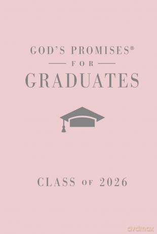 God's Promises for Graduates: Class of 2026 - Pink NKJV: New King James Version (The Perfect Christian Graduation Gift to Celebrate Your Grad) - Countryman Jack [KSIĄŻKA]