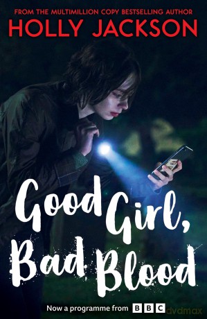 Good Girl, Bad Blood: The second book in the globally bestselling thriller trilogy, now a major TV series starring Emma Myers - this edition new for 2026! (A Good Girl's Guide to Murder) - Holly Jackson [KSIĄŻKA]
