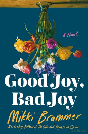 Good Joy, Bad Joy - Mikki Brammer [KSIĄŻKA]